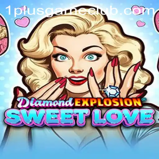 Exploring the Excitement of DiamondExplosionSweetLove: A 1plus Game Phenomenon